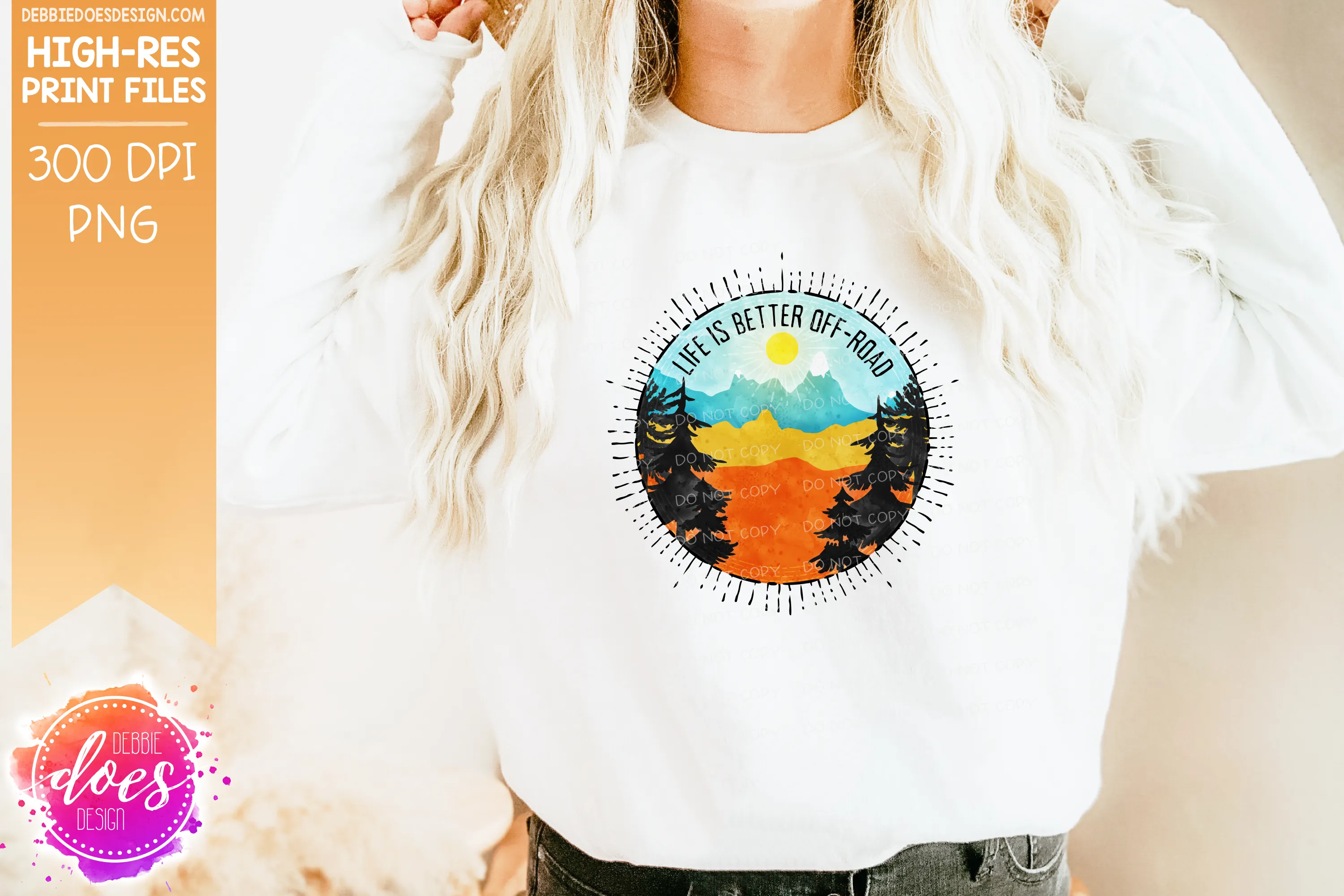 Life is Better Off-Road - Blue Scene - Sublimation/Printable Design