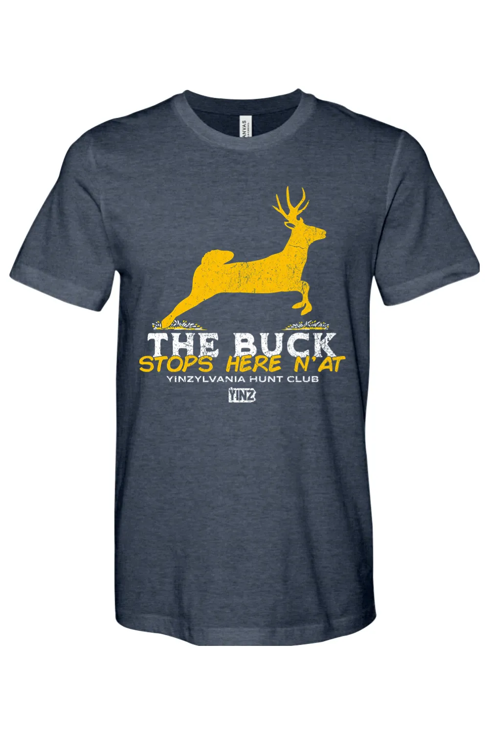The Buck Stops Here N'at